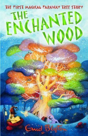 The Enchanted Wood (The Faraway Tree, #1)