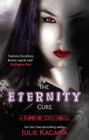 The Eternity Cure (Blood of Eden, #2)