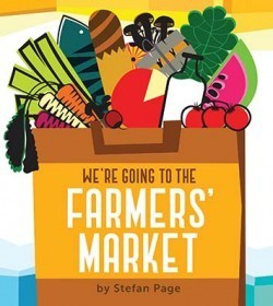 We're Going to the Farmers' Market: