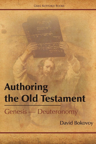 Authoring the Old Testament: Genesis–Deuteronomy