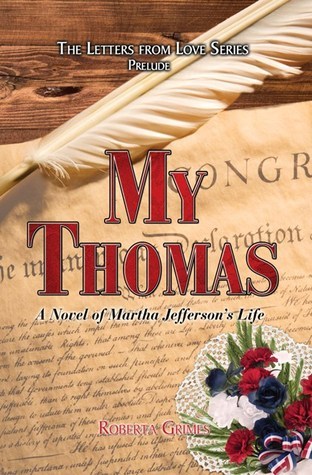 My Thomas: A Novel of Martha Jefferson's Life