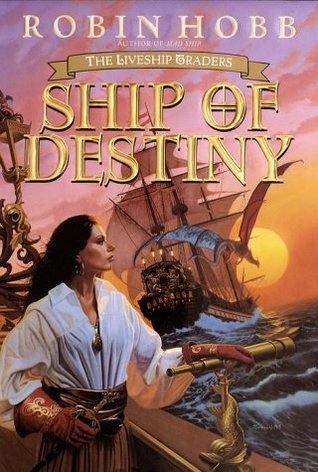 Ship of Destiny (Liveship Traders, #3)