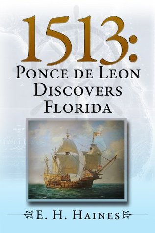 1513: Ponce de Leon Discovers Florida