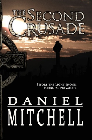 The Second Crusade by Daniel Mitchell | Goodreads