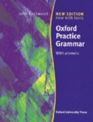 Oxford Practice Grammar: With Answers by Various | Goodreads