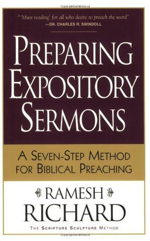 Preparing Expository Sermons: A Seven-Step Method for Biblical Preaching