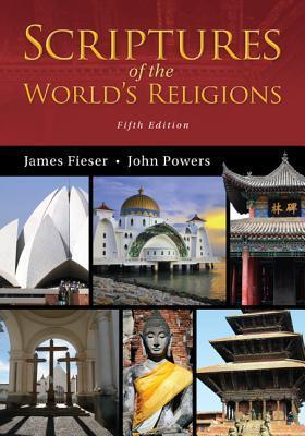World Scripture Scriptures of the World's Religions by James Fieser | Goodreads