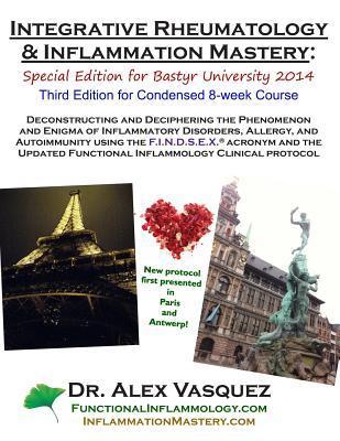 Integrative Rheumatologist Integrative Rheumatology and Inflammation Mastery: Special Edition for ...