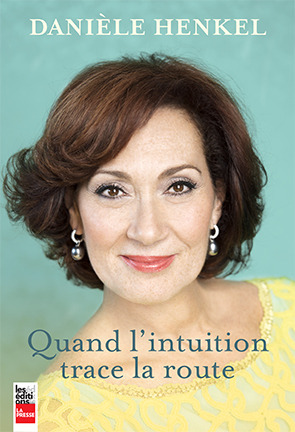 Quand l'intuition trace la route