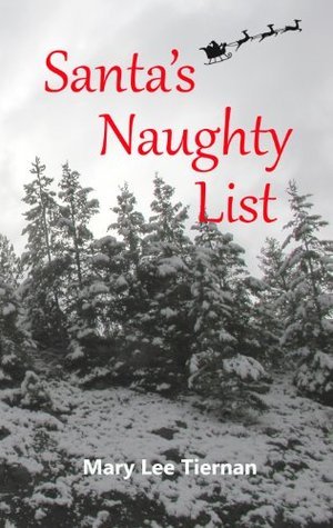 Santa's Naughty List by Mary Lee Tiernan | Goodreads