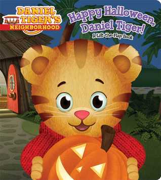 Happy Halloween, Daniel Tiger!: A Lift-the-Flap Book