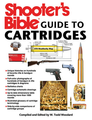 150 Rounds Book Shooter's Bible Guide to Cartridges by Todd Woodard | Goodreads