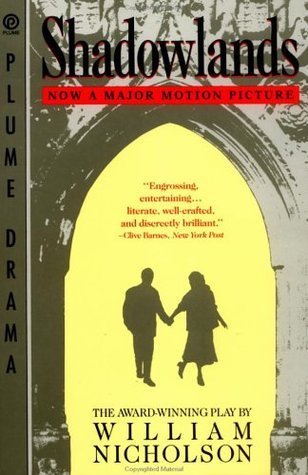 Shadowlands: A Play