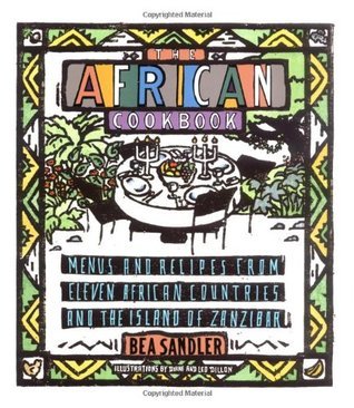 The African Cookbook by Bea Sandler | Goodreads