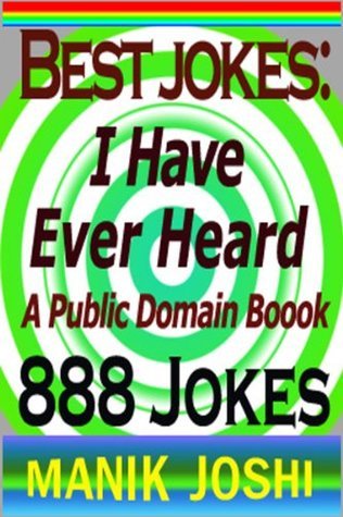 Best Jokes: I Have Ever Heard - 800 Jokes