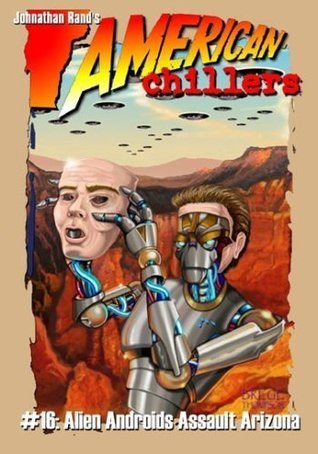 Alien Androids Assault Arizona book cover