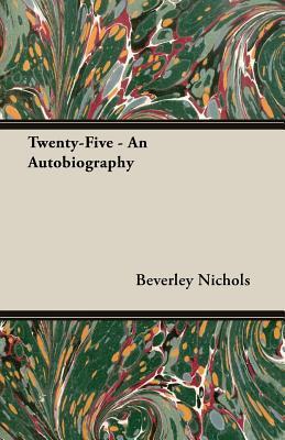 Twenty-five: An Autobiography