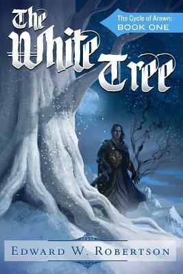 The White Tree: The Cycle of Arawn: Book I