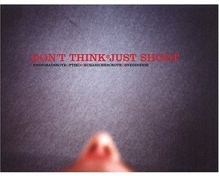 LOMO Don’t Think Just Shoot 写真集 Don't Think Just Shoot Book – Lomography