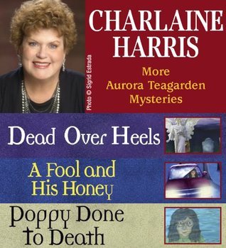 Charlaine Harris: More Aurora Teagarden Mysteries by Charlaine Harris ...