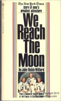 We Reach the Moon: The New York Times Story of Man's Greatest Adventure