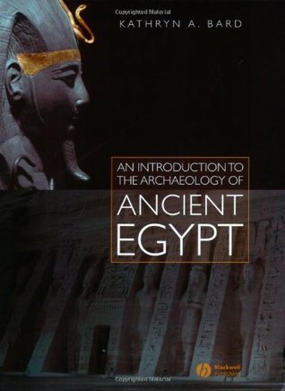 An Introduction to the Archaeology of Ancient Egypt