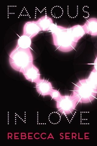Famous in Love (Famous in Love, #1)