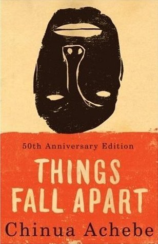 Things Fall Apart (The African Trilogy, #1)