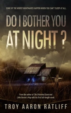 Do I Bother You at Night?: A Disturbing Rural American Horror Novel