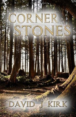 Cornerstones by David J. Kirk | Goodreads