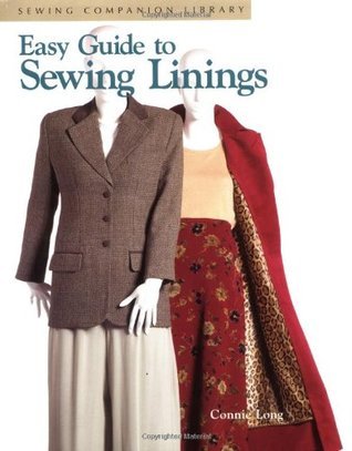 Easy Guide to Sewing Linings: Sewing Companion Library by Connie Long ...