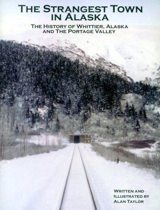 The Strangest Town in Alaska book cover