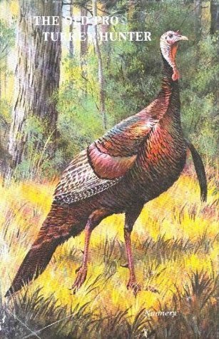 The Old Pro Turkey Hunter