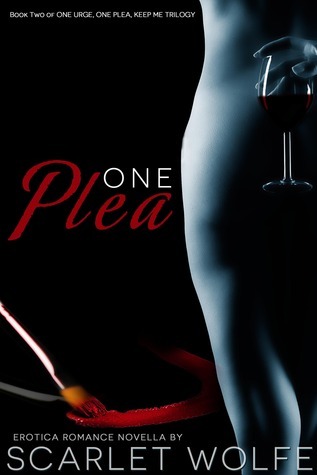 One Urge, One Plea, Keep Me Trilogy book cover 2