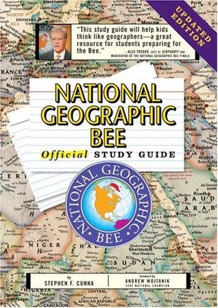 National Geographic Bee Official Study Guide by Stephen F. Cunha ...