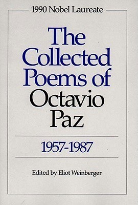 The Collected Poems of Octavio Paz, 1957-1987 (English and Spanish Edition)