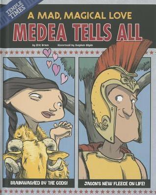 Medea Tells All book cover