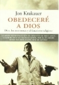 Obedeceré a Dios. Dios, los mormones y el fanatismo religioso