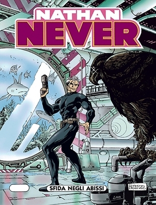 Nathan Never n. 60: Sfida negli abissi