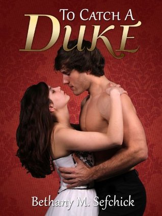 To Catch A Duke book cover