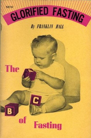 Glorified fasting: The abc of fasting