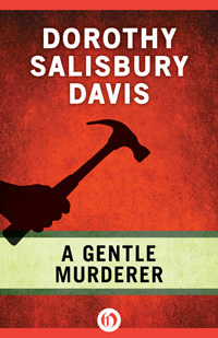 A gentle murderer