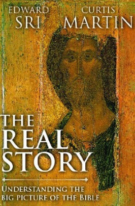 The Real Story: Understanding the Big Picture of the Bible