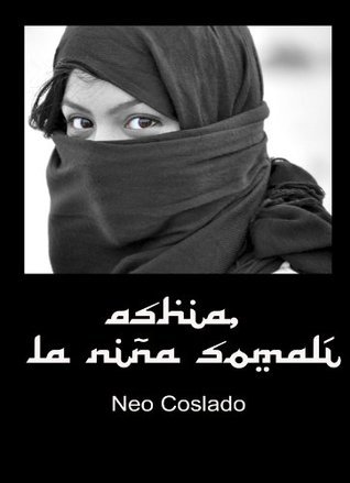Ashia, la niña somalí (Basada en hechos reales)