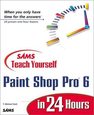 Sams Teach Yourself Paint Shop Pro 6 in 24 Hours book cover