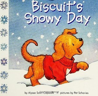 Biscuit's Snowy Day: A Winter and Holiday Book for Kids