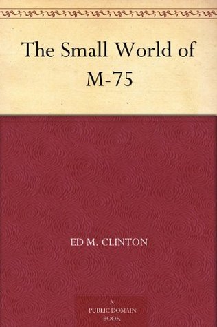 The Small World of M-75