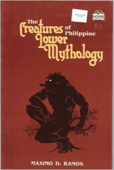 The Creatures of Philippine Lower Mythology