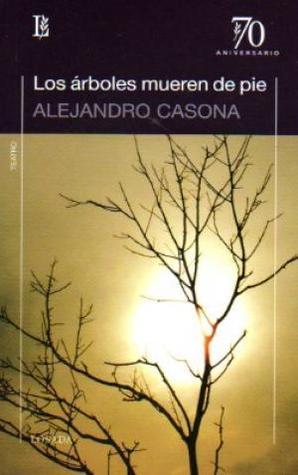 Los árboles mueren de pie