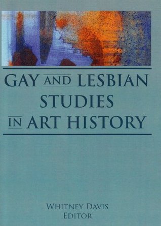 Gay and Lesbian Studies in Art History book cover